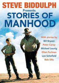 Title: Stories of Manhood, Author: Steve Biddulph