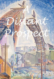Title: A Distant Prospect, Author: Annette Young