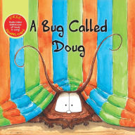 Title: A Bug Called Doug, Author: Chris Collin
