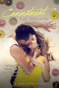 Title: Commitment: A Temptation Series Standalone Novel, Author: K.M. Golland