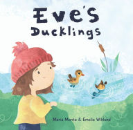 Title: Eve's Ducklings, Author: Maria Monte