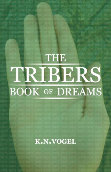 The Tribers: Book Of Dreams: Tribers