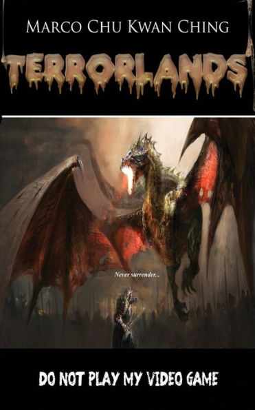 Do Not Play My Video Game: Terrorlands