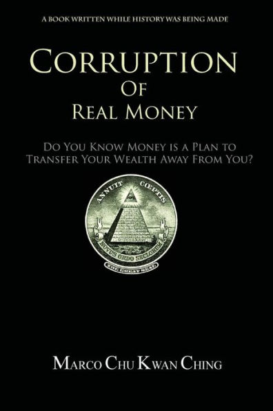 Corruption of Real Money