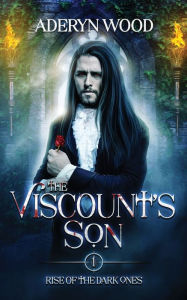 Title: The Viscount's Son, Author: Aderyn Wood