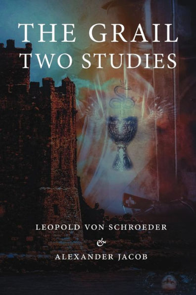 The Grail -Two Studies