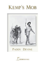 Title: Kemp's Mob, Author: Paddy Devine