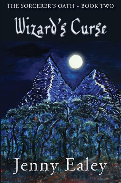 Wizard's Curse: Sorcerer's Oath Book 2