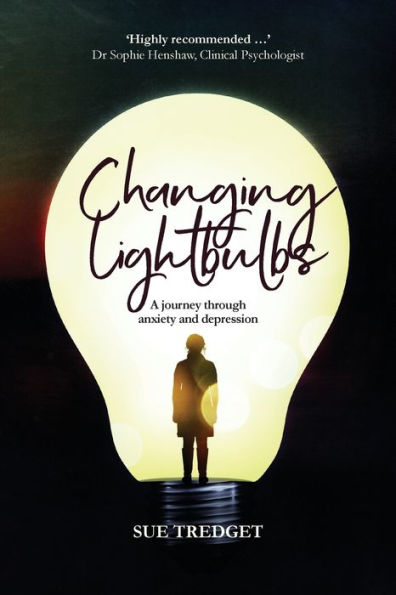 Changing Lightbulbs: A journey through anxiety and depression