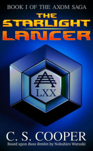 Title: The Starlight Lancer, Author: Craig S Cooper