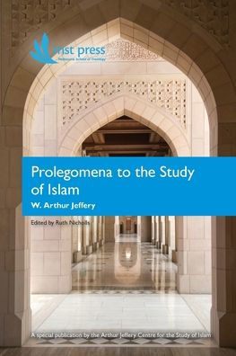 Prolegomena to the Study of Islam