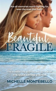 Title: Beautiful, Fragile, Author: Michelle Montebello