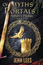 Of Myths and Portals: Arlan's Pledge Book One