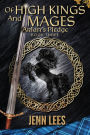 Of High Kings and Mages: Arlan's Pledge Book Three