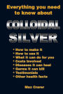 Everything You Need To Know About Colloidal Silver