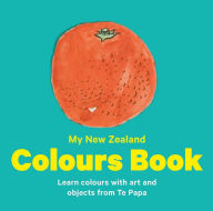 Title: My New Zealand Colours Book, Author: Te Papa Press