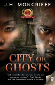 Title: City of Ghosts, Author: J H Moncrieff