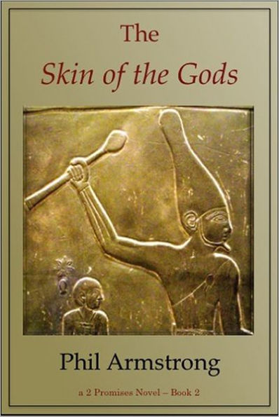 The Skin of the Gods: A 2 Promises novel