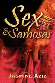 Title: Sex & Samosas, Author: Jasmine Aziz