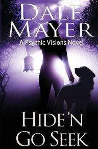 Title: Hide'n Go Seek (Psychic Visions Series #2), Author: Dale Mayer