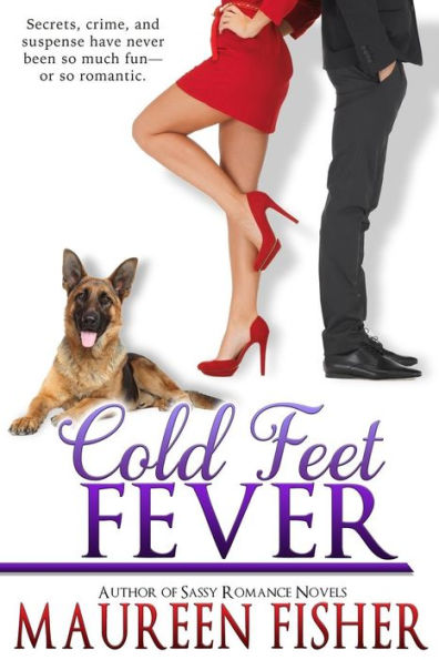 Cold Feet Fever: (A Romantic Mystery)