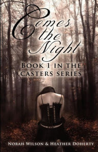 Title: Comes the Night, Author: Heather Doherty