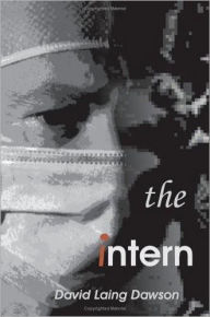 Title: The Intern, Author: David Laing Dawson