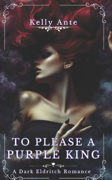 To Please A Purple King: A Dark Eldritch Romance
