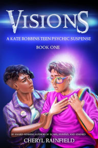 Title: Visions: A Kate Robbins Teen Psychic Suspense, Author: Rainfield