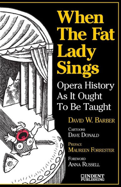When the Fat Lady Sings: Opera History as It Ought to be Taught