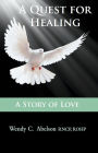 Alternative view 2 of A Quest for Healing - A Story of Love - EBOOK: A Story of Love