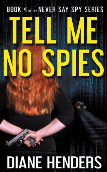 Tell Me No Spies