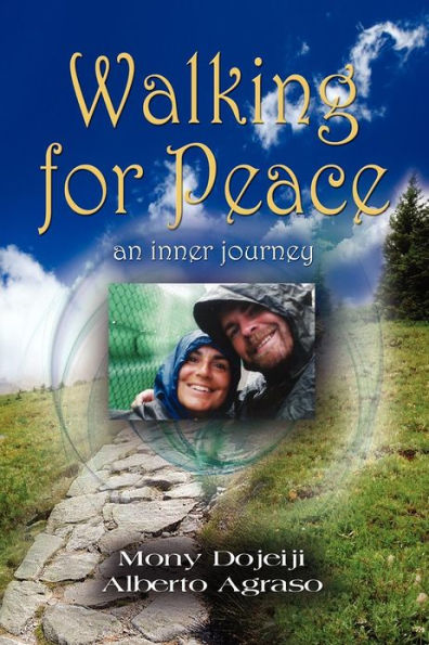 Walking for Peace, an inner journey