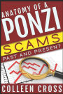 Anatomy of a Ponzi: Scams Past and Present