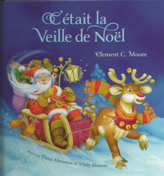 C'etait La Veille De Noel (Twas The Night Before Christmas, French Edition)