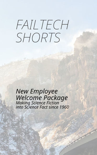 FAILTECH Shorts: Your new employee welcome package