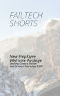 FAILTECH Shorts: Your new employee welcome package