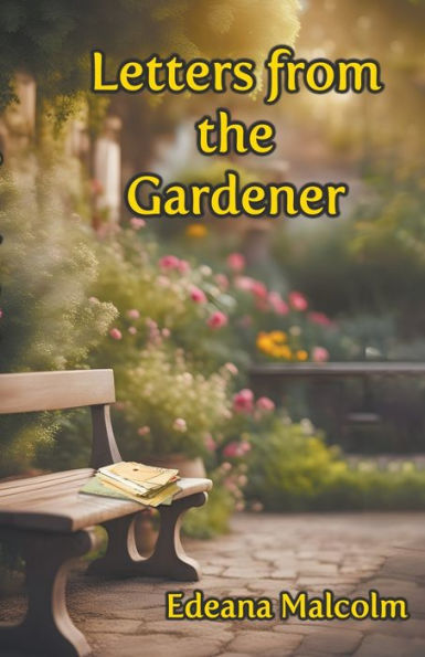 Letters from the Gardener