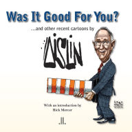 Title: Was It Good For You?: and other recent cartoons by Aislin, Author: Terry Mosher