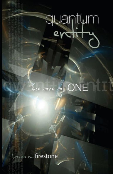 Quantum Entity We Are All ONE