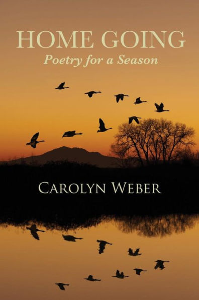 Home Going: Poetry for a Season