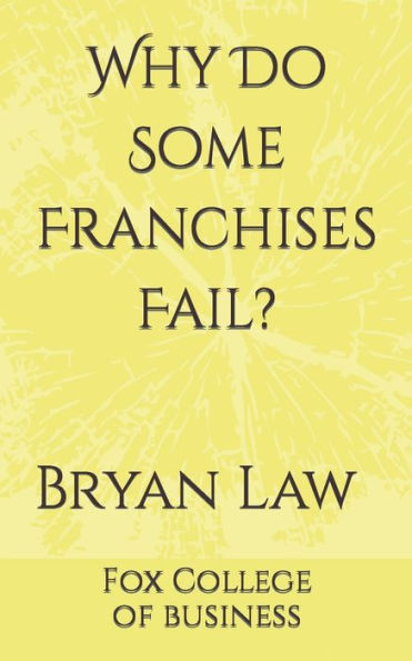 Why Do Some Franchises Fail?
