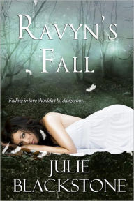 Title: Ravyn's Fall: (Heaven and Hell), Author: Julie Blackstone