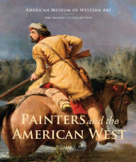 Title: Painters and the American West: Volume 2, Author: Sarah A Hunt