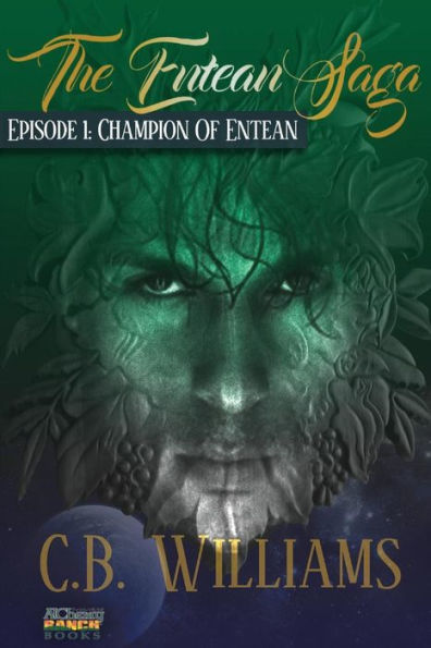 Champion of Entean: Episode One of the Entean Saga