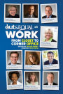 Out & Equal at Work: From Closet to Corner Office