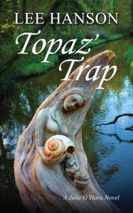 Title: Topaz' Trap, Author: Lee Hanson