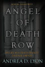 Angel of Death Row: My Life As A Death Penalty Defense Lawyer