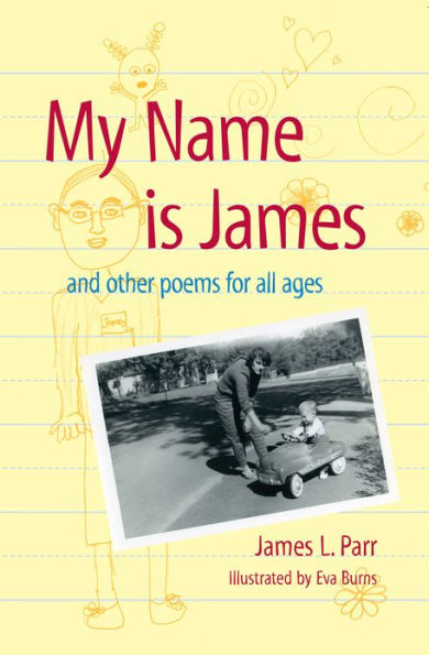 My Name Is James: And Other Poems for All Ages