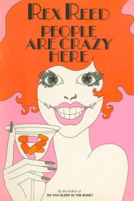 Title: People Are Crazy Here, Author: Rex Reed